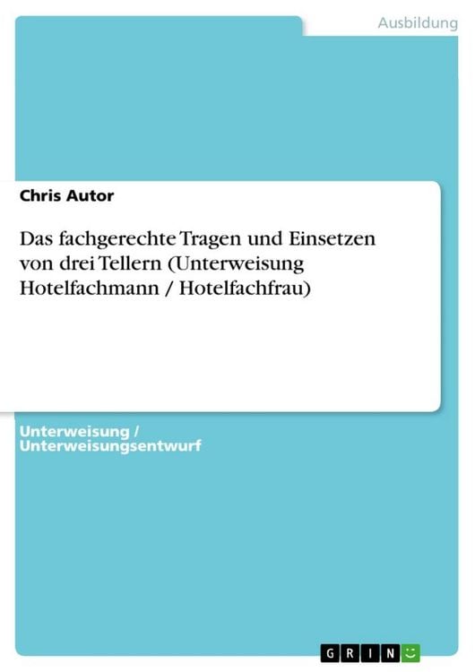 Produktbild: Das fachgerechte Tragen und Einsetzen von drei Tellern (Unterweisung Hotelfachmann / Hotelfachfrau)