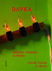 Produktbild: DAVKA - J&uuml;dische Visionen in Berlin /Jewish Visions in Berlin