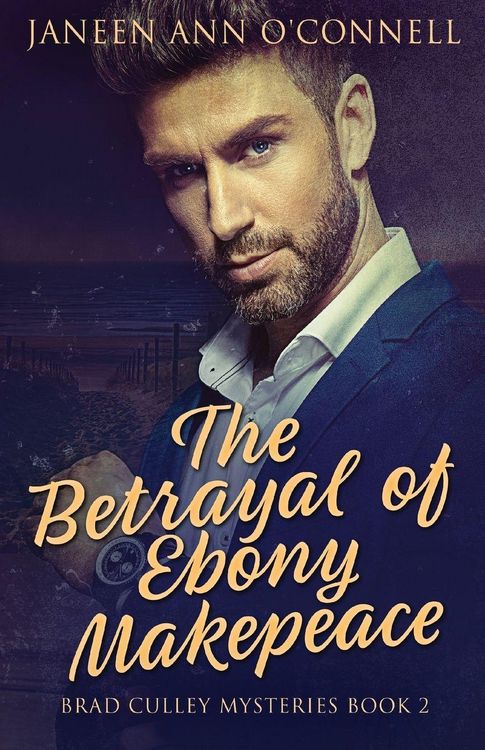 Produktbild: The Betrayal of Ebony Makepeace