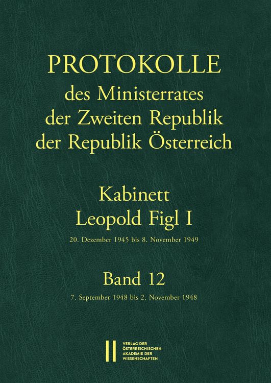 Produktbild: Protokolle des Ministerrates der Zweiten Republik, Kabinett Leopold Figl I
