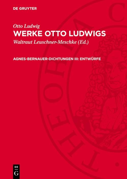 Produktbild: Agnes-Bernauer-Dichtungen III: Entw&uuml;rfe