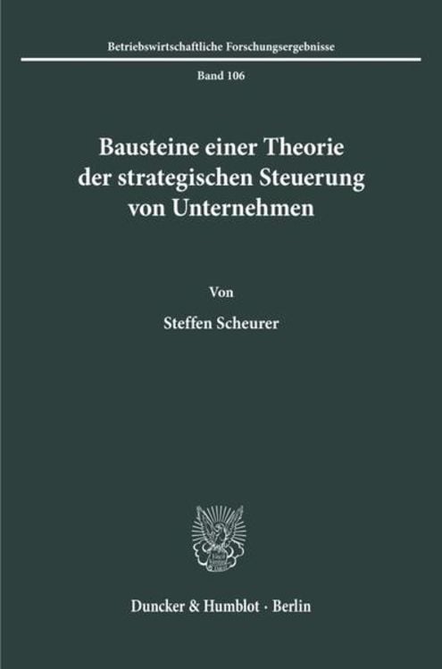 Produktbild: Bausteine einer Theorie der strategischen Steuerung von Unternehmen.
