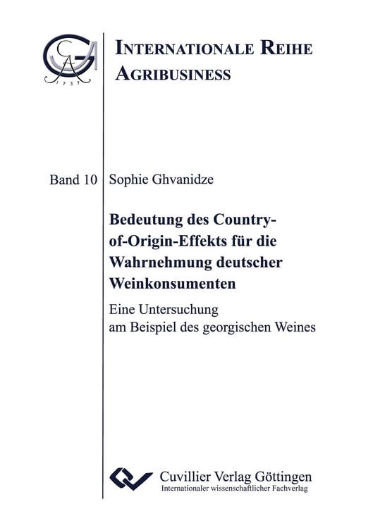 Produktbild: Bedeutung des Country-of-Origin-Effekts f&uuml;r die Wahrnehmung deutscher Weinkonsumenten. Eine Untersuchung am Beispiel des georgischen Weines