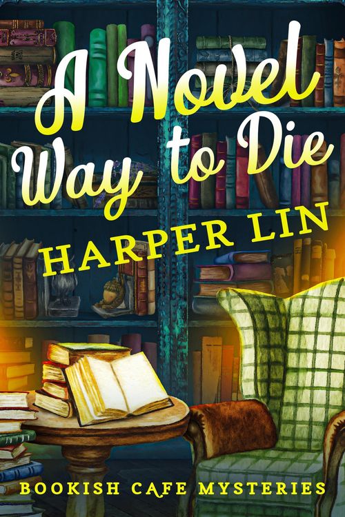 Produktbild: A Novel Way to Die (A Bookish Cafe Mystery, #6)