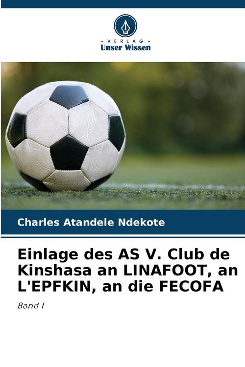 Produktbild: Einlage des AS V. Club de Kinshasa an LINAFOOT, an L'EPFKIN, an die FECOFA
