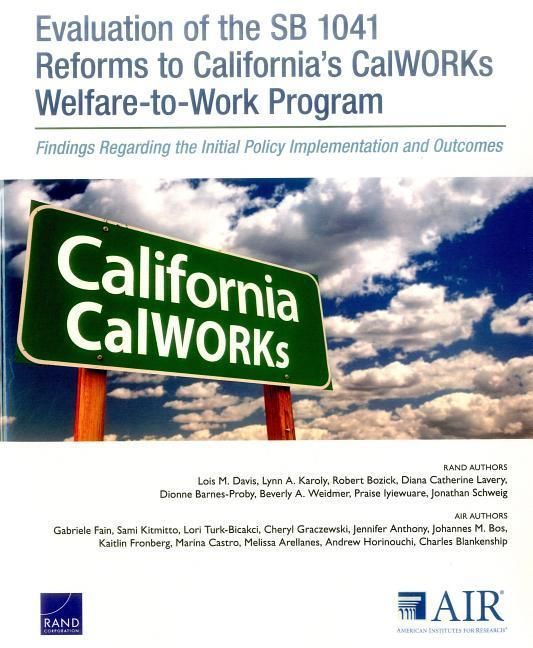 Produktbild: Evaluation of the Sb 1041 Reforms to California's Calworks Welfare-To-Work Program