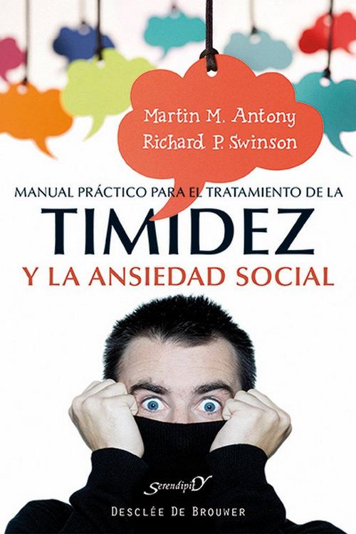 Produktbild: Manual pr&aacute;ctico para el tratamiento de la timidez y la ansiedad social : t&eacute;cnicas demostradas para la superaci&oacute;n gradual del miedo