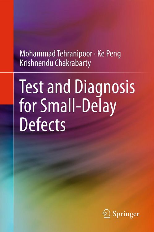 Produktbild: Test and Diagnosis for Small-Delay Defects