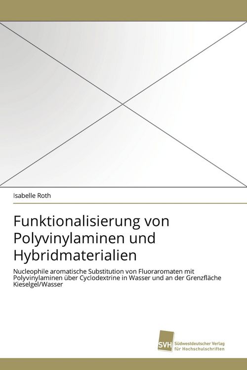 Produktbild: Funktionalisierung von Polyvinylaminen und Hybridmaterialien