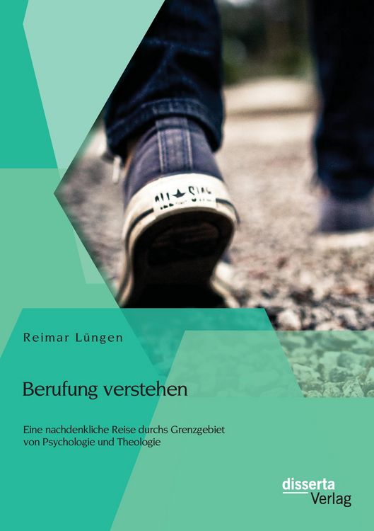 Produktbild: Berufung verstehen: Eine nachdenkliche Reise durchs Grenzgebiet von Psychologie und Theologie