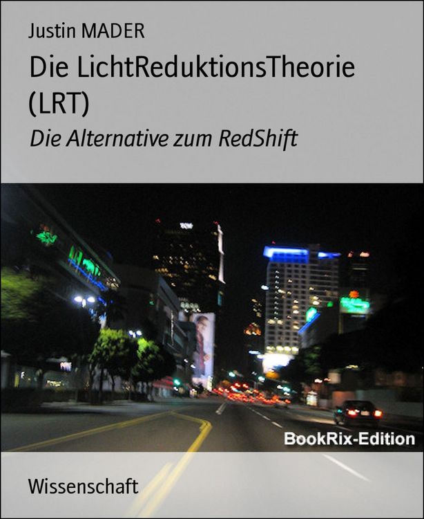Produktbild: Die LichtReduktionsTheorie (LRT)