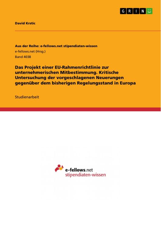 Produktbild: Das Projekt einer EU-Rahmenrichtlinie zur unternehmerischen Mitbestimmung. Kritische Untersuchung der vorgeschlagenen Neuerungen gegen&uuml;ber dem bisheri