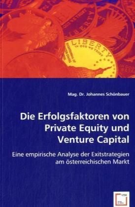 Produktbild: Dr. Johannes, M: Die Erfolgsfaktoren von Private Equity und