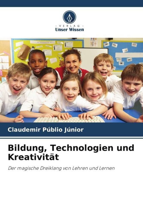 Produktbild: Bildung, Technologien und Kreativit&auml;t