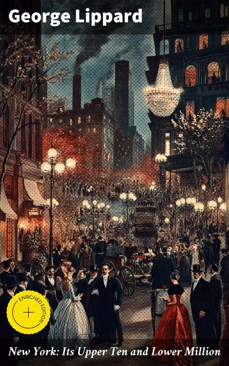 Produktbild: New York: Its Upper Ten and Lower Million