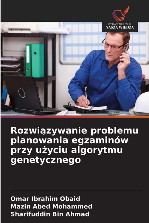 Produktbild: Rozwi&iquest;zywanie problemu planowania egzamin&oacute;w przy u&iquest;yciu algorytmu genetycznego