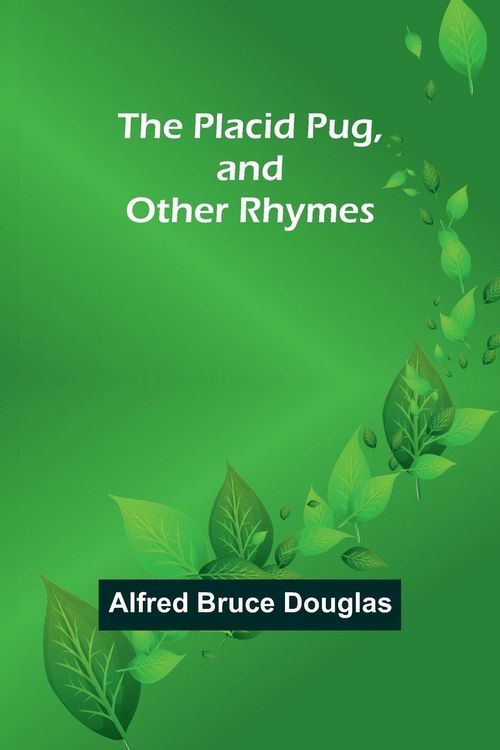 Produktbild: The Placid Pug, and Other Rhymes