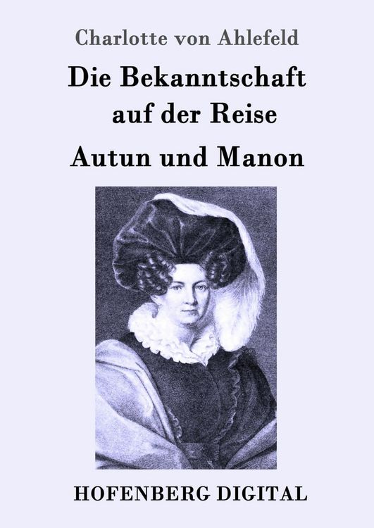 Produktbild: Die Bekanntschaft auf der Reise / Autun und Manon