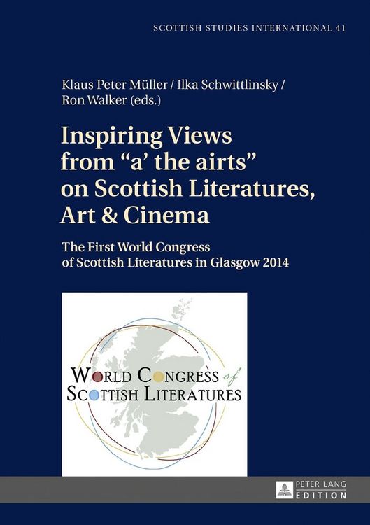Produktbild: Inspiring Views from &laquo;a' the airts&raquo; on Scottish Literatures, Art and Cinema