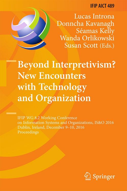 Produktbild: Beyond Interpretivism? New Encounters with Technology and Organization