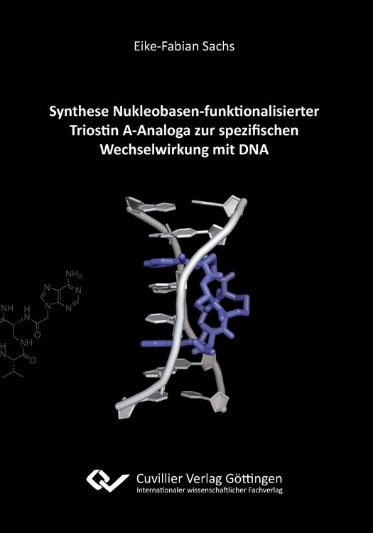 Produktbild: Synthese Nukleobasen-funktionalisierter Triostin A-Analoga zur spezifischen Wechselwirkung mit DNA