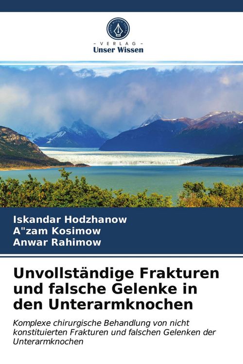 Produktbild: Unvollst&auml;ndige Frakturen und falsche Gelenke in den Unterarmknochen