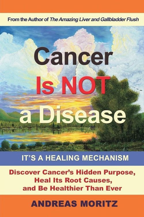 Produktbild: Cancer Is Not a Disease - It's a Healing Mechanism