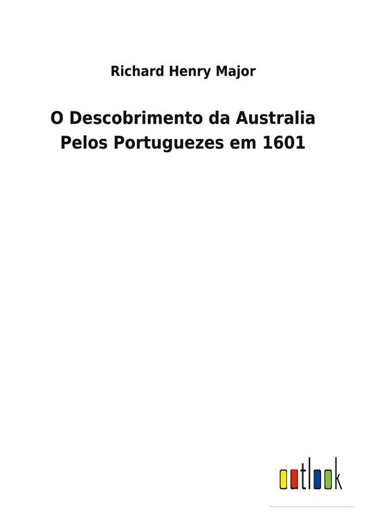 Produktbild: O Descobrimento da Australia Pelos Portuguezes em 1601