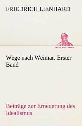 Produktbild: Wege nach Weimar. Erster Band