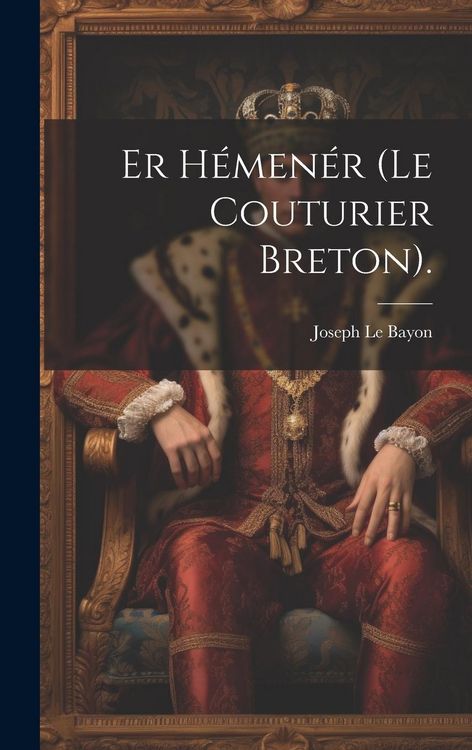 Produktbild: Er H&eacute;men&eacute;r (Le Couturier Breton).