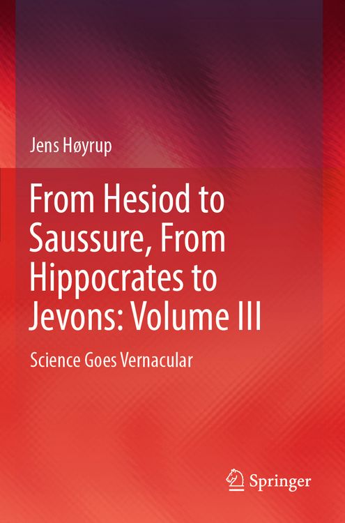 Produktbild: From Hesiod to Saussure, From Hippocrates to Jevons: Volume III