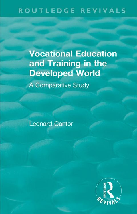 Produktbild: Routledge Revivals: Vocational Education and Training in the Developed World (1979)