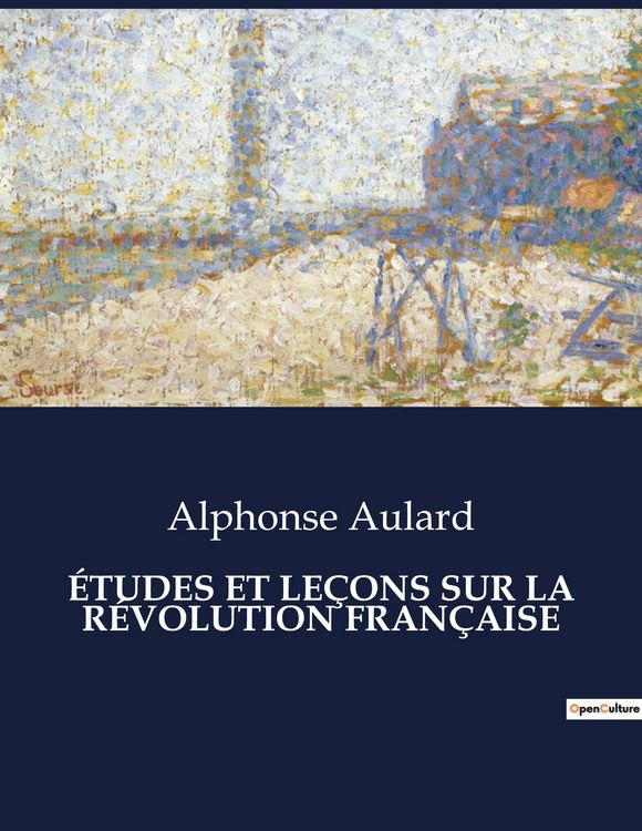 Produktbild: &Eacute;tudes Et Le&ccedil;ons Sur La R&eacute;volution Fran&ccedil;aise