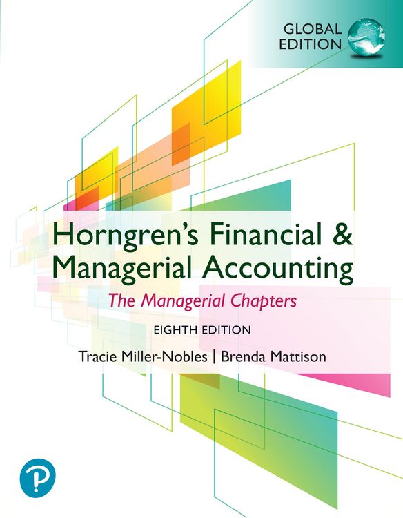 Produktbild: Horngren's Financial & Managerial Accounting, The Managerial Chapters, Global Edition