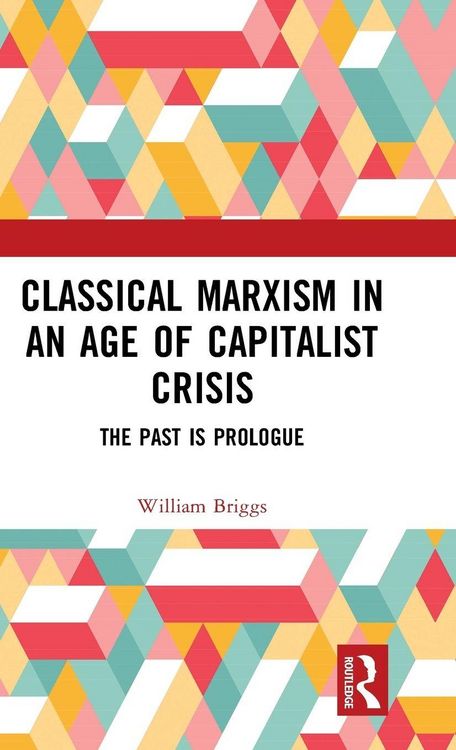 Produktbild: Classical Marxism in an Age of Capitalist Crisis