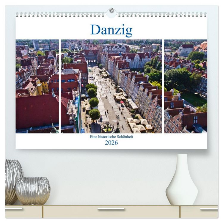 Produktbild: Danzig - Eine historische Sch&ouml;nheit (hochwertiger Premium Wandkalender 2026 DIN A2 quer), Kunstdruck in Hochglanz