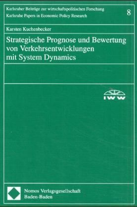 Produktbild: Strategische Prognose und Bewertung von Verkehrsentwicklungen mit System Dynamics