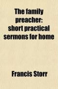 Produktbild: The Family Preacher; Short Practical Sermons for Home