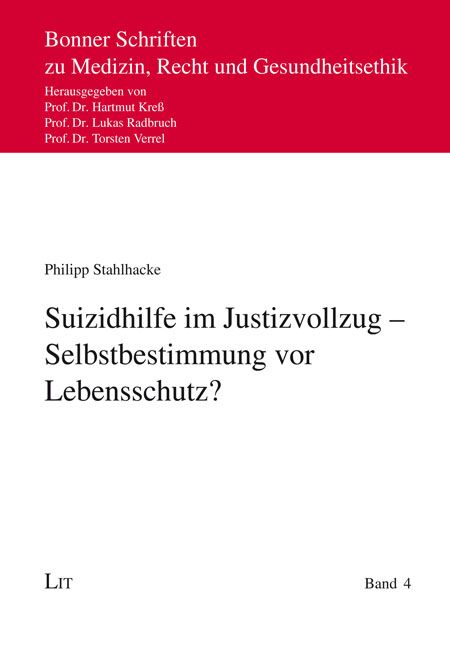 Produktbild: Suizidhilfe im Justizvollzug - Selbstbestimmung vor Lebensschutz?