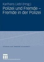 Bild vom Artikel Polizei und Fremde - Fremde in der Polizei vom Autor Karlhans Liebl