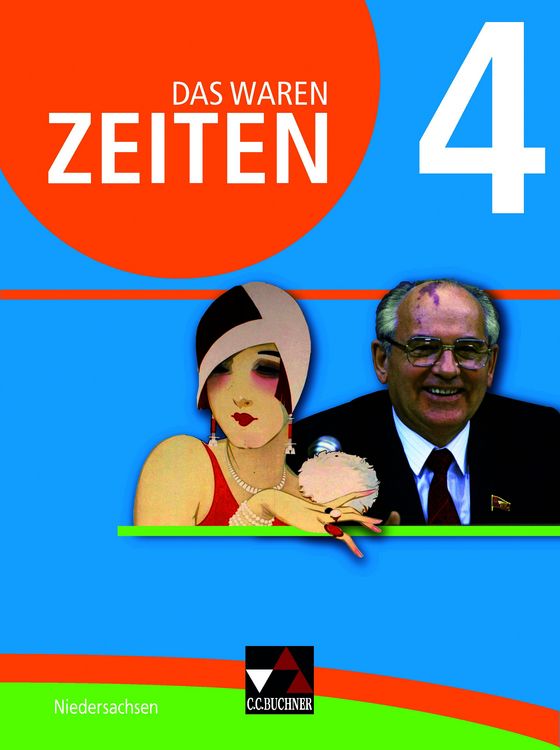 Produktbild: Das waren Zeiten &ndash; Niedersachsen (G9) / Das waren Zeiten Niedersachsen 4 Ausgabe ab 2015