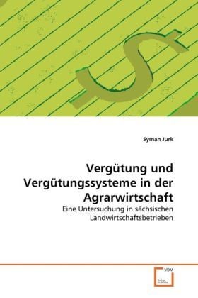 Produktbild: Jurk, S: Verg&uuml;tung und Verg&uuml;tungssysteme in der Agrarwirtsch