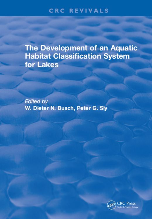 Produktbild: The Development of an Aquatic Habitat Classification System for Lakes