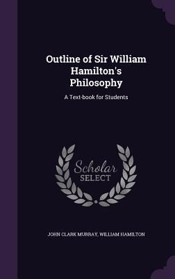 Produktbild: Outline of Sir William Hamilton's Philosophy