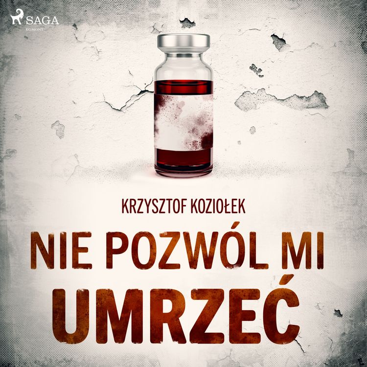 Produktbild: Nie pozw&oacute;l mi umrzeć
