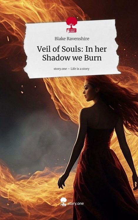 Produktbild: Veil of Souls: In her Shadow we Burn. Life is a Story - story.one