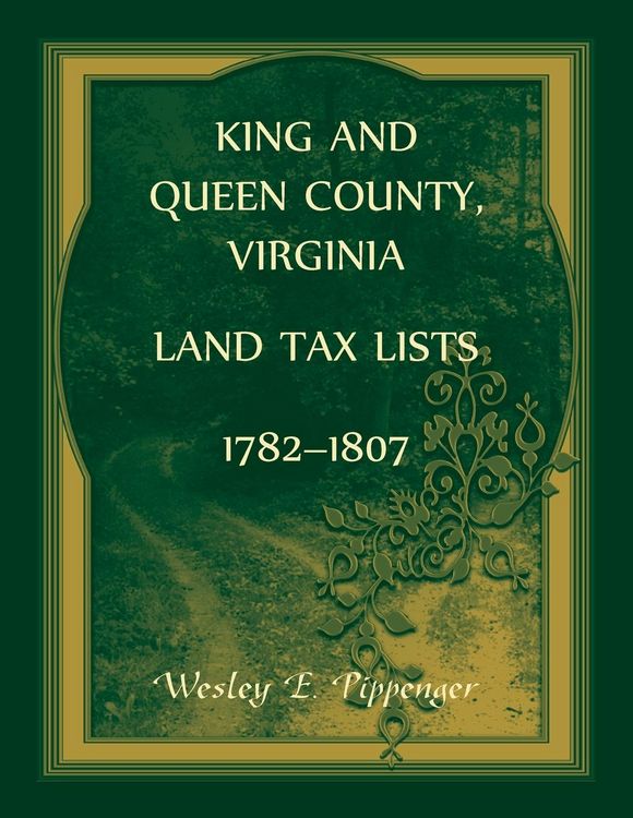 Produktbild: King and Queen County, Virginia Land Tax Lists, 1782-1807