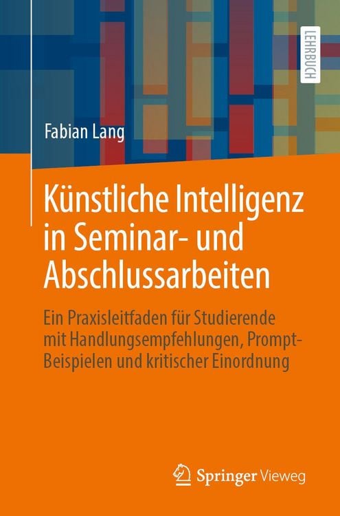 Produktbild: K&uuml;nstliche Intelligenz in Seminar- und Abschlussarbeiten
