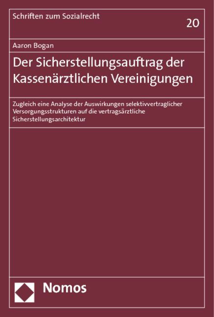 Produktbild: Der Sicherstellungsauftrag der Kassen&auml;rztlichen Vereinigungen