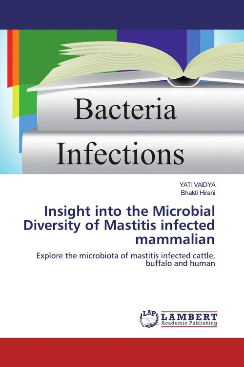 Produktbild: Insight into the Microbial Diversity of Mastitis infected mammalian
